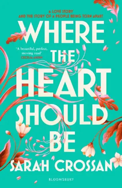 Where the Heart Should Be by Sarah Crossan