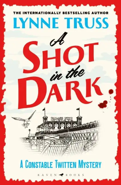 A Shot in the Dark by Lynne Truss