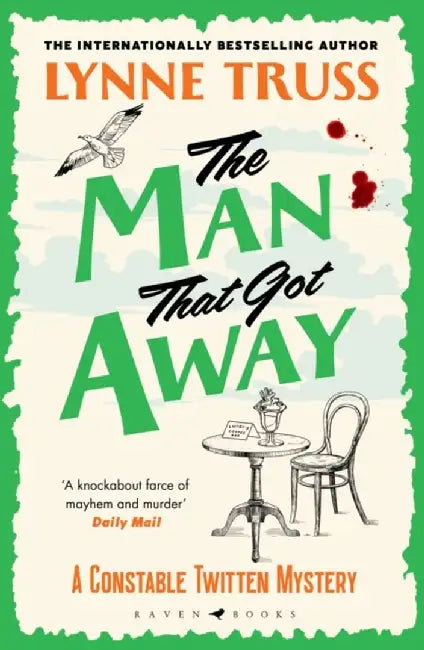 The Man That Got Away by Lynne Truss