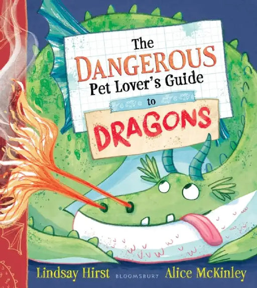 The Dangerous Pet Lover's Guide to Dragons by Lindsay Hirst