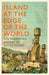 Island at the Edge of the World by Mike Pitts