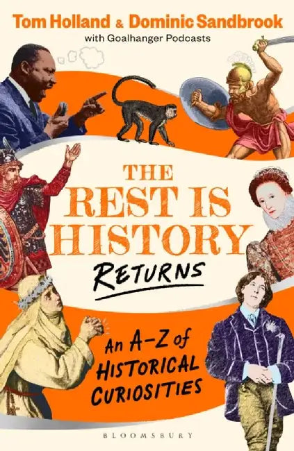 The Rest is History Returns by Dominic (Historian) Sandbrook