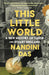 This Little World: A New History of Tudor and Stuart England by Nandini Das