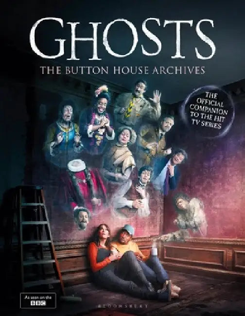 GHOSTS: The Button House Archives by Mat Baynton