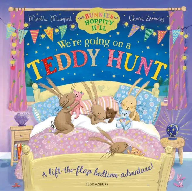 We're Going on a Teddy Hunt: A Bedtime Lift-the-Flap Adventure (The Bunnies of Hoppity Hill) by Martha Mumford