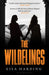 The Wildelings: ‘A deliciously dark psychological mystery’ IRISH TIMES by Lisa Harding