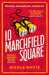 10 Marchfield Square: a Telegraph Best Crime Book of 2025 by Nicola Whyte