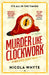 Murder Like Clockwork by Nicola Whyte