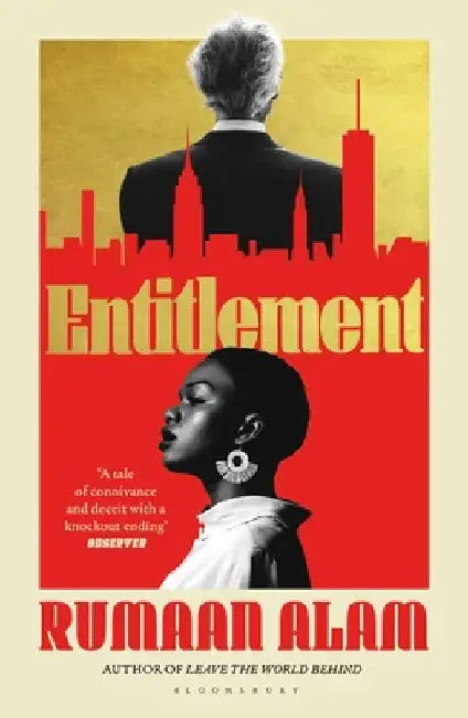 Entitlement: The exhilarating new novel from the author of Leave the World Behind by Rumaan Alam