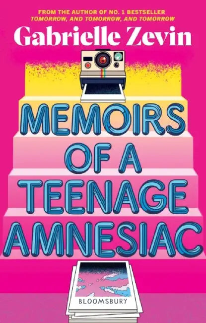 Memoirs of a Teenage Amnesiac by Gabrielle Zevin