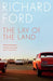 The Lay of the Land by Richard Ford