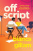 Off Script by Bianca Gillam