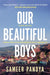 Our Beautiful Boys by Sameer Pandya