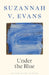 Under the Blue by Suzannah V. Evans