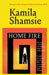 Home Fire by Kamila Shamsie