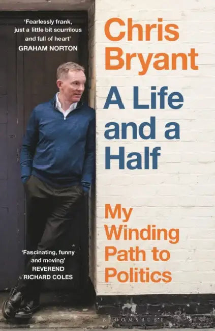 A Life and a Half: My Winding Path to Politics by Chris Bryant