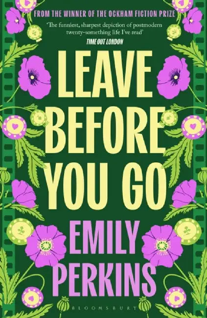 Leave Before You Go by Emily Perkins