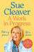 A Work In Progress by Sue Cleaver