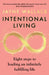 Intentional Living: Eight steps to leading an infinitely fulfilling life by Jayne Wallace