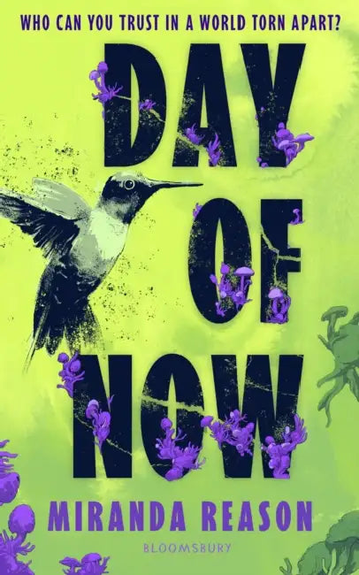 Day of Now: A powerful post-apocalyptic story about facing impossible choices by Miranda Reason