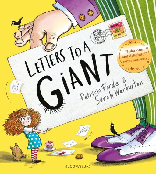 Letters to a Giant: A Hugely Hilarious Picture Book for Ages 3+ by Patricia Forde, Sarah Warburton