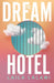 The Dream Hotel by Laila Lalami