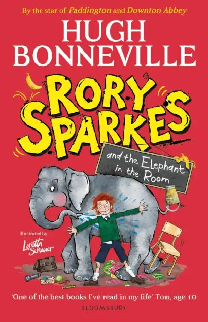 Rory Sparkes and the Elephant in the Room: The hilarious first children's book from Paddington star, Hugh Bonneville by Hugh Bonneville