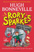 Rory Sparkes and the Elephant in the Room: The hilarious first children's book from Paddington star, Hugh Bonneville by Hugh Bonneville