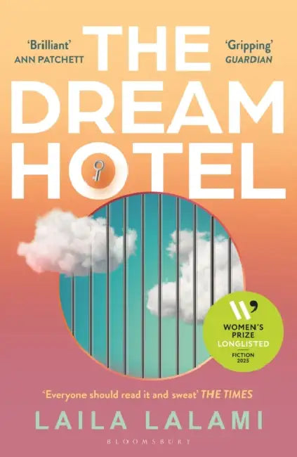 The Dream Hotel: Longlisted for the Women's Prize for Fiction 2025 by Laila Lalami