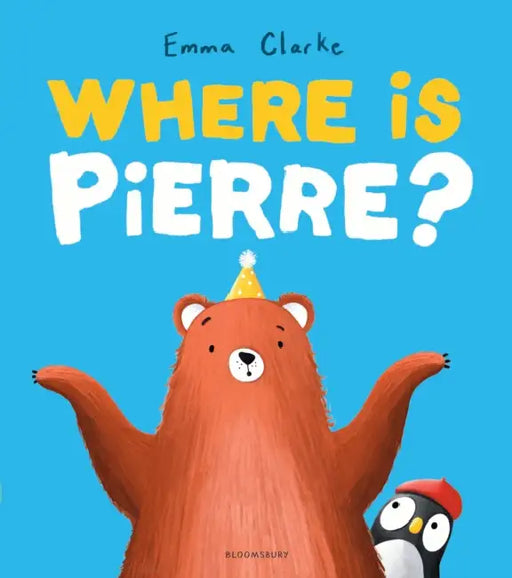 Where is Pierre?: A dazzlingly sweet and funny search-and-find adventure! by Emma Clarke