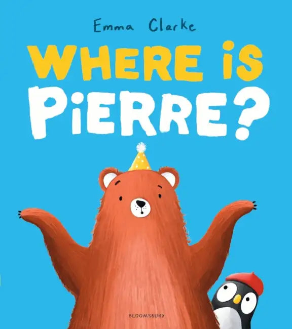 Where is Pierre?: A dazzlingly sweet and funny search-and-find adventure! by Emma Clarke