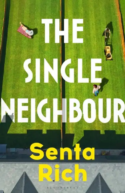 The Single Neighbour by Senta Rich