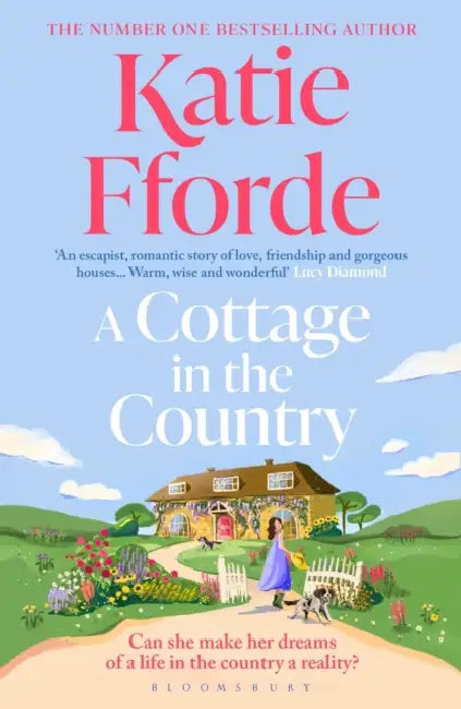 A Cottage in the Country: The instant Sunday Times bestseller and brand new for 2026 by Katie Fforde