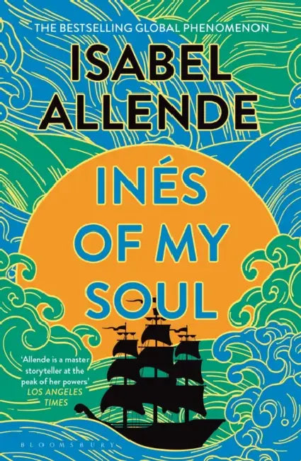 Ines of My Soul by Isabel Allende
