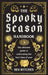The Spooky Season Handbook: The Ultimate Guide to Celebrating the Best Time of Year by Bea Witched