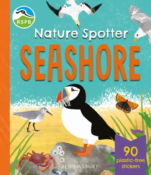 RSPB Nature Spotter: Seashore: A children's sticker guidebook to over 60 seashore birds, bugs, mammals and more by RSPB