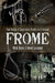 Foul Deeds and Suspicious Deaths in and Around Frome by David Lassman