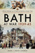 Bath at War 1939-45 by David Lassman