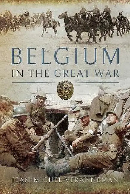 Belgium in the Great War by Jean-Michel Veranneman