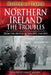 Northern Ireland: The Troubles: From the Provos to the Det, 1968-1998 by Kenneth Lesley-Dixon