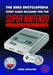 The Snes Encyclopedia: Every Game Released for the Super Nintendo Entertainment System by Chris Scullion