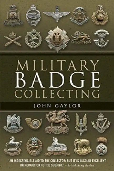 Military Badge Collecting by John Gaylor