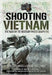 Shooting Vietnam: The War by Its Military Photographers by Dan Brookes