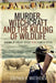 Murder, Witchcraft and the Killing of Wildlife: Police Investigations at the Heart of Africa by Stephen Rabey Matthews