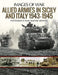 Allied Armies in Sicily and Italy, 1943-1945 by Simon Forty