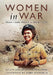 Women in War: From Home Front to Front Line by Celia Lee
