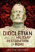 Diocletian and the Military Restoration of Rome by Lee Fratantuono