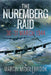 The Nuremberg Raid: 30-31 March 1944 by Martin Middlebrook