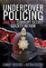 Undercover Policing and the Corrupt Secret Society Within by Garry Rogers