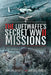 The Luftwaffe's Secret WWII Missions by Dmitry Degtev